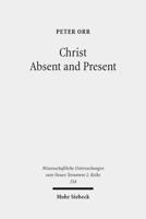 Christ Absent and Present