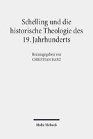 Schelling Und Die Historische Theologie Des 19. Jahrhunderts