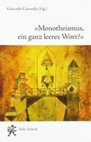 "Monotheismus, Ein Ganz Leeres Wort?"