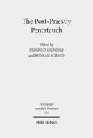 The Post-Priestly Pentateuch