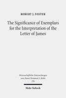 The Significance of Exemplars for the Interpretation of the Letter of James