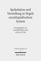 Spekulation Und Vorstellung in Hegels Enzyklopadischem System