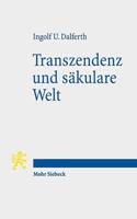 Transzendenz Und Sakulare Welt