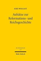 Aufsatze Zur Reformations- Und Reichsgeschichte