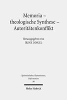 Memoria - Theologische Synthese - Autoritatenkonflikt