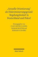 "Sexuelle Orientierung" Als Diskriminierungsgrund: Regelungsbedarf in Deutschland Und Polen?