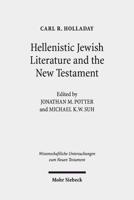 Hellenistic Jewish Literature and the New Testament