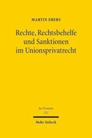 Rechte, Rechtsbehelfe Und Sanktionen Im Unionsprivatrecht