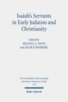 Isaiah's Servants in Early Judaism and Christianity