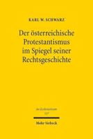 Der Osterreichische Protestantismus Im Spiegel Seiner Rechtsgeschichte