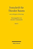 Festschrift Fur Theodor Baums Zum Siebzigsten Geburtstag