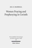 Women Praying and Prophesying in Corinth