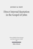 Direct Internal Quotation in the Gospel of John