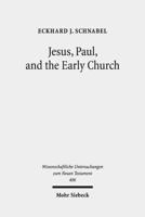 Jesus, Paul, and the Early Church