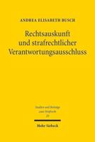 Rechtsauskunft Und Strafrechtlicher Verantwortungsausschluss