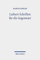 Luthers Schriften Fur Die Gegenwart