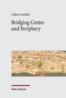 Bridging Center and Periphery