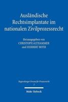 Auslandische Rechtsimplantate Im Nationalen Zivilprozessrecht