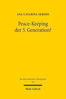 Peace-Keeping Der 5. Generation?