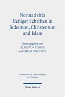 Normativitat Heiliger Schriften in Judentum, Christentum Und Islam