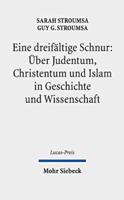 Eine Dreifaltige Schnur: Uber Judentum, Christentum Und Islam in Geschichte Und Wissenschaft