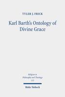 Karl Barth's Ontology of Divine Grace