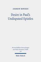 Desire in Paul's Undisputed Epistles