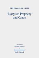 Essays on Prophecy and Canon