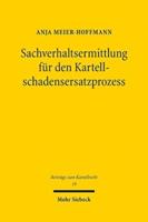 Sachverhaltsermittlung Fur Den Kartellschadensersatzprozess