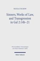 Sinners, Works of Law, and Transgression in Gal 2:14B-21