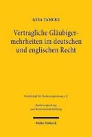 Vertragliche Glaubigermehrheiten Im Deutschen Und Englischen Recht