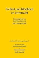 Freiheit Und Gleichheit Im Privatrecht