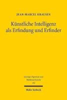 Kunstliche Intelligenz Als Erfindung Und Erfinder