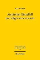 Atypischer Einzelfall Und Allgemeines Gesetz