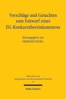 Vorschlage Und Gutachten Zum Entwurf Eines EG-Konkursubereinkommens