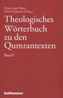 Theologisches Worterbuch Zu Den Qumrantexten, Band 1