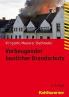 Vorbeugender Baulicher Brandschutz