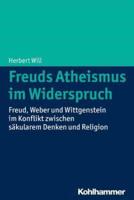 Freuds Atheismus Im Widerspruch