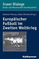 Europaischer Fussball Im Zweiten Weltkrieg