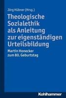 Theologische Sozialethik ALS Anleitung Zur Eigenstandigen Urteilsbildung