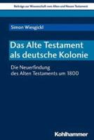 Das Alte Testament ALS Deutsche Kolonie
