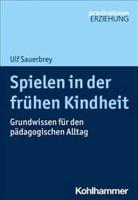 Spielen in Der Fruhen Kindheit