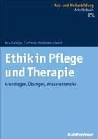 Ethik in Pflege Und Therapie