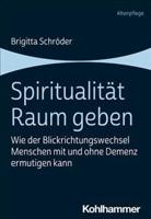 Spiritualitat Raum Geben