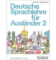 Deutsche Sprachlehre Fur Auslander - Two-Volume Edition - Level 2. Lehrbuch 2