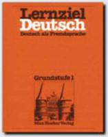 Lernziel Deutsch - Level 1. Lehrbuch 1