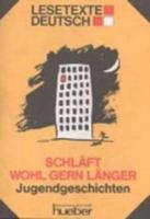 Lesetexte Deutsch - Level 2. Schlaft Wohl Gern Langer (Stories for Young People)