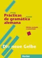 Lehr- und Übungsbuch der deutschen Grammatik. Die neue Gelbe