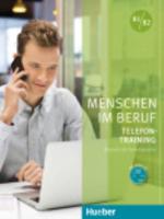 Telefontraining - Kursbuch B1/B2 Mit Audio-CD