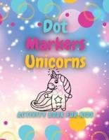 Dot Markers Unicorns Activity Book for Kids